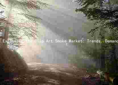 Exploring the Clip Art Smoke Market: Trends, Demand, Players, Challenges, and Growth Opportunities