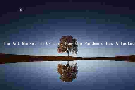The Art Market in Crisis: How the Pandemic has Affected Collectors, Dealers, and Emerging Artists