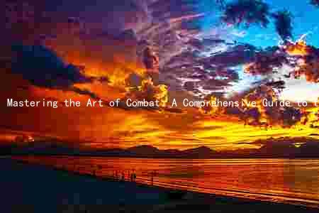 Mastering the Art of Combat: A Comprehensive Guide to the Combat Arts Academy of Seattle