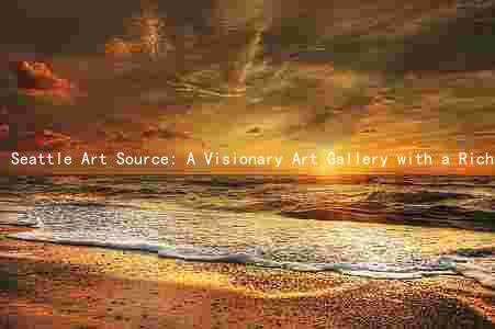 Seattle Art Source: A Visionary Art Gallery with a Rich History and Exciting Future