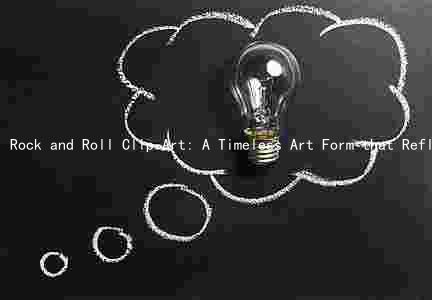 Rock and Roll Clip Art: A Timeless Art Form that Reflects Cultural and Social Changes