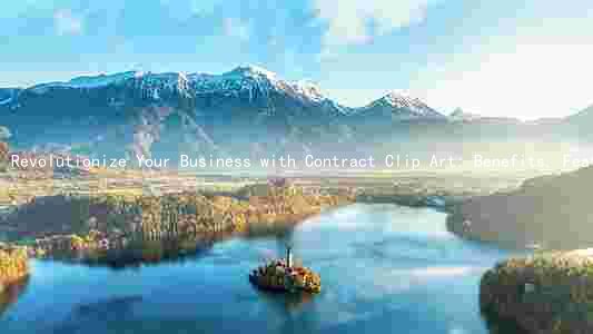 Revolutionize Your Business with Contract Clip Art: Benefits, Features, and Applications