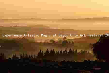 Experience Artistic Magic at Bayou City Art Festival 2023: Meet the Stars, Save with Discounts